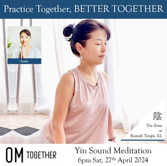 Yin Sound Meditation by Asako (90 min) at 6pm Sat on 27 Apr 2024