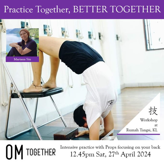 Intensive Practice with Props focusing on your Back by Mariana Sin (120 min) at 10am Sat on 27 Apr 2024