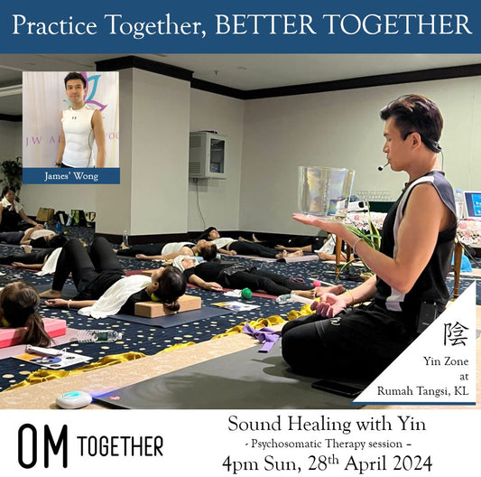 Sound Healing with Yin  - Psychosomatic Therapy session – by James' Wong (90 min) at 4pm Sun on 28 Apr 2024