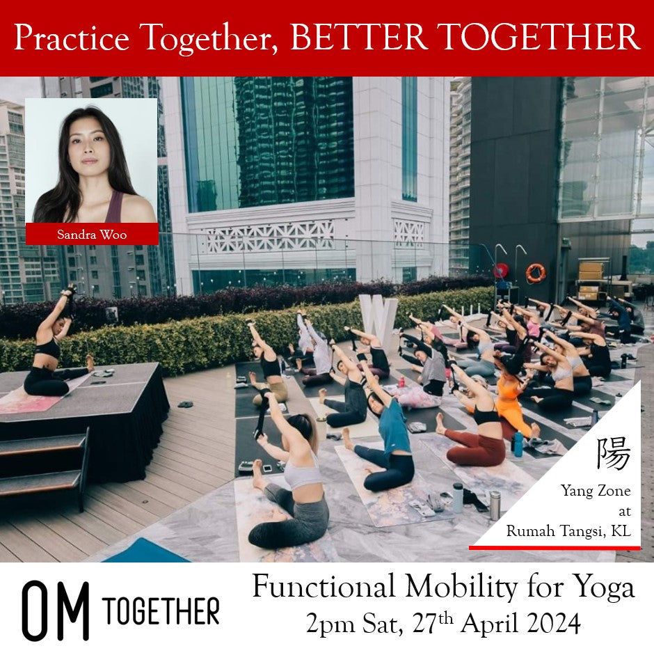 Functional Mobility for Yoga by Sandra Woo (90 min) at 2pm Sat on 27 Apr 2024