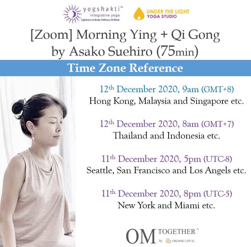 [Zoom] Morning Yin + Qi Gong by Asako (75 min) at 9am Sat on 12 Dec 2020 -completed