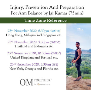 [Zoom] Injury, Prevention and Preparation  For Arm Balance by Jai Kumar (75min) at 6.30pm Mon on 23 Nov 2020 -completed