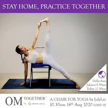 Load image into Gallery viewer, [Zoom]  A CHAIR FOR YOGA by JulyLai (60 min) at 10.30am Fri on 14 Aug 2020 -completed
