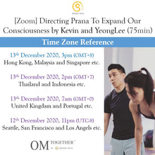 Load image into Gallery viewer, [Zoom] Directing Prana To Expand Our Consciousness by Kevin and Yeonglee (75 min) at 3pm on 13 Dec 2020 completed
