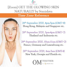 Load image into Gallery viewer, [Zoom] Get The Glowing Skin Naturally by Stanislava [Part1] (60 min) at 4pm Mon on 28 Sep 2020 -completed
