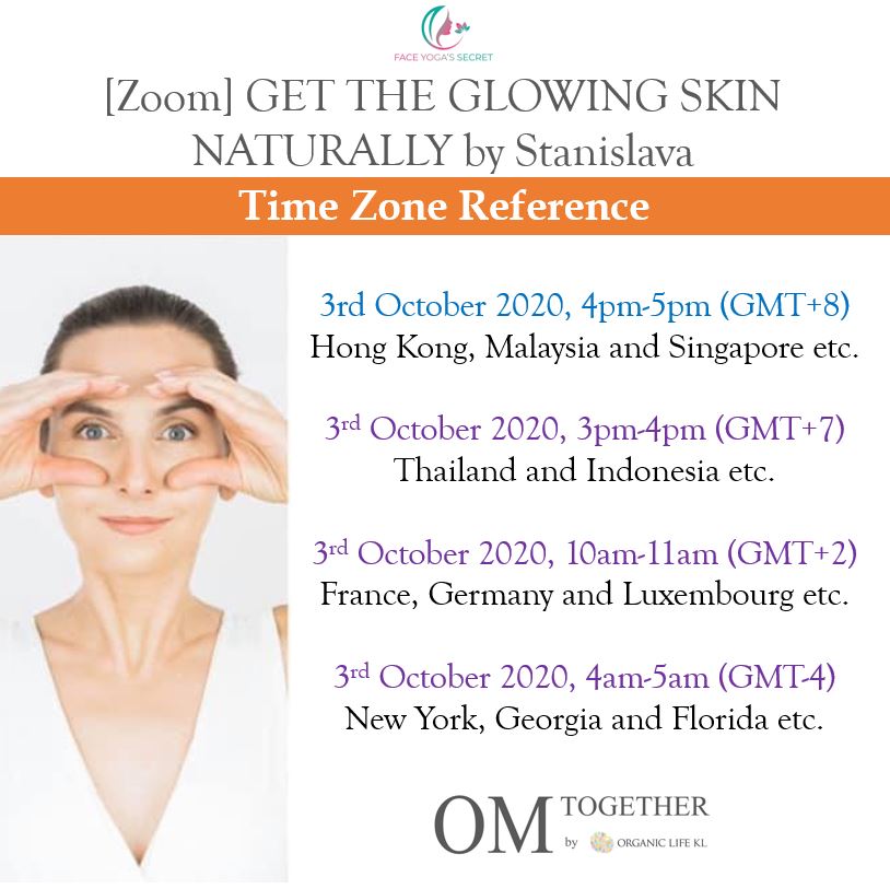 [Zoom] Get The Glowing Skin Naturally by Stanislava [Part 2] (60 min) at 4pm Sat on 3 Oct 2020 -completed