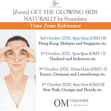 Load image into Gallery viewer, [Zoom] Get The Glowing Skin Naturally by Stanislava [Part 2] (60 min) at 4pm Sat on 3 Oct 2020 -completed
