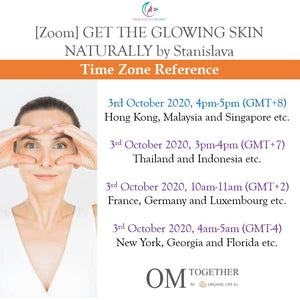 [Zoom] Get The Glowing Skin Naturally by Stanislava [Part 2] (60 min) at 4pm Sat on 3 Oct 2020 -completed