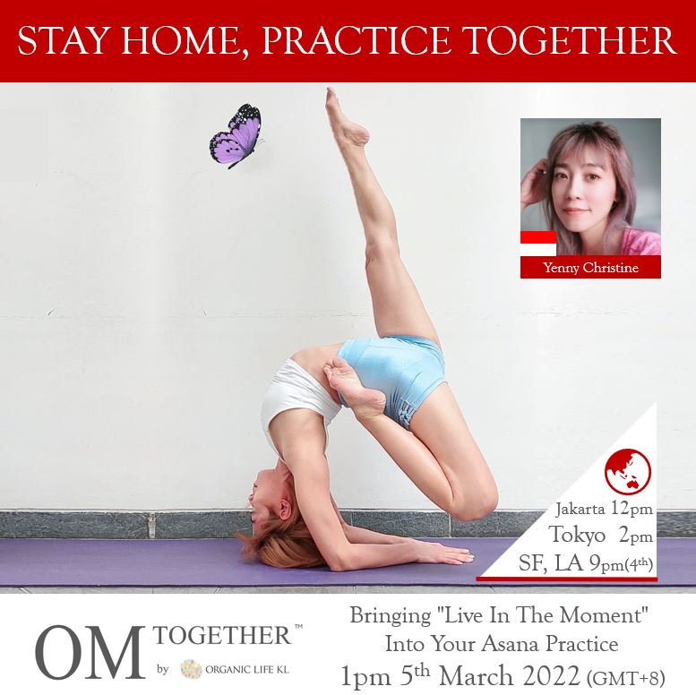 Bringing "Live In The Moment" Into Your Asana Practice (75min) at 1pm Sat on 5 Mar 2022 -completed