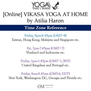 [Online] VIKASA YOGA AT HOME by Atilia Haron (45 min) at 8pm Fri on 10 July 2020 -completed