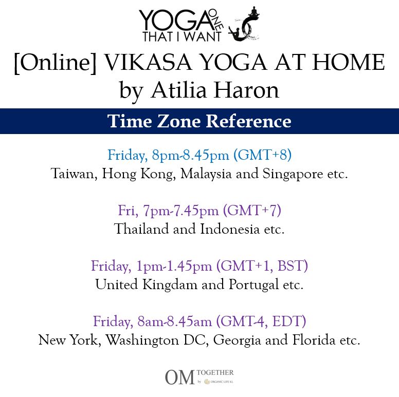 [Zoom] VIKASA YOGA AT HOME by Atilia Haron (45 min) at 8pm Fri on 14 Aug 2020 -completed