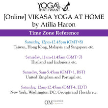 Load image into Gallery viewer, [Online] VIKASA YOGA AT HOME by Atilia Haron (45 min) at 12pm Sat on 4 July 2020 -completed
