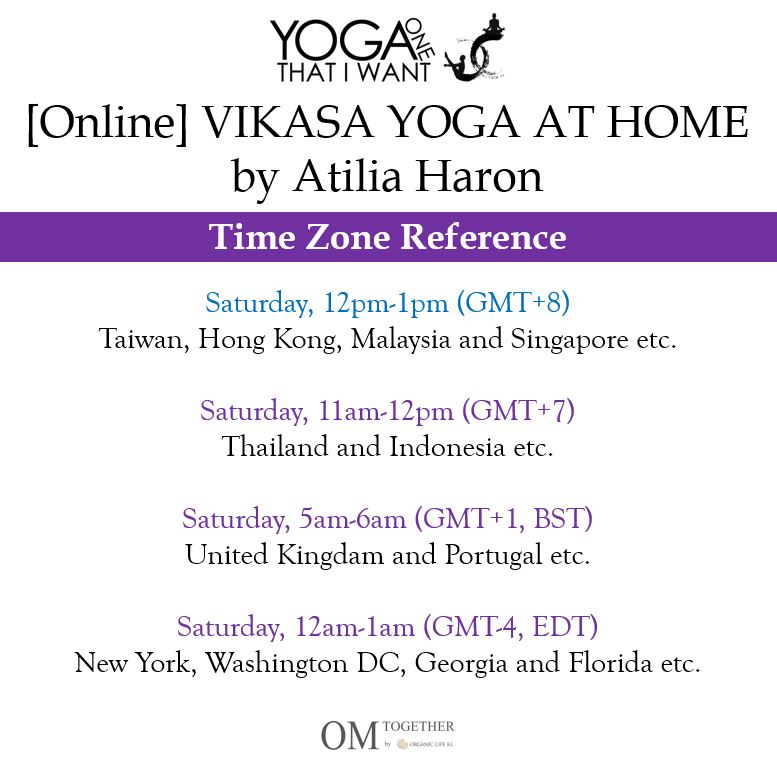 [Online] VIKASA YOGA AT HOME by Atilia Haron (60 min) at 12pm on 6 June 2020 -completed