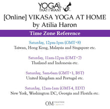 Load image into Gallery viewer, [Online] VIKASA YOGA AT HOME by Atilia Haron (60 min) at 12pm on 13 June 2020 -completed
