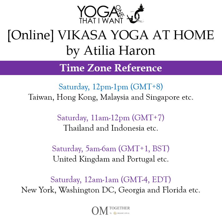 [Online] VIKASA YOGA AT HOME by Atilia Haron (60 min) at 12pm on 27 June 2020 -completed
