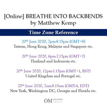 Load image into Gallery viewer, [Online] BREATHE INTO BACKBENDS by Matthew Kemp (75 min) at 7pm on 20 June 2020 -completed
