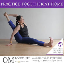 Load image into Gallery viewer, [Zoom] ALIGNMENT YOGA WITH THEME by Caymee (50 min) at 11.45am Tue on 24 Nov 2020 - completed

