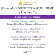 Load image into Gallery viewer, [Zoom] ALIGNMENT YOGA WITH THEME by Caymee (60 min) at 11.45am Tue on 8 Sep 2020 - completed
