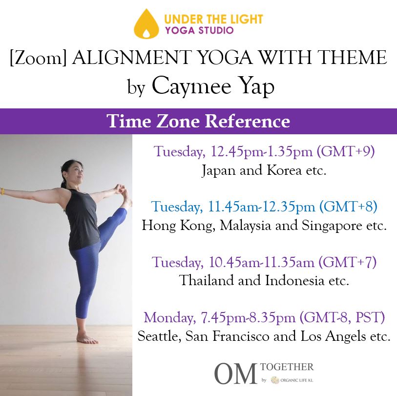 [Zoom] ALIGNMENT YOGA WITH THEME by Caymee (50 min) at 11.45am Tue on 15 Dec 2020 - completed