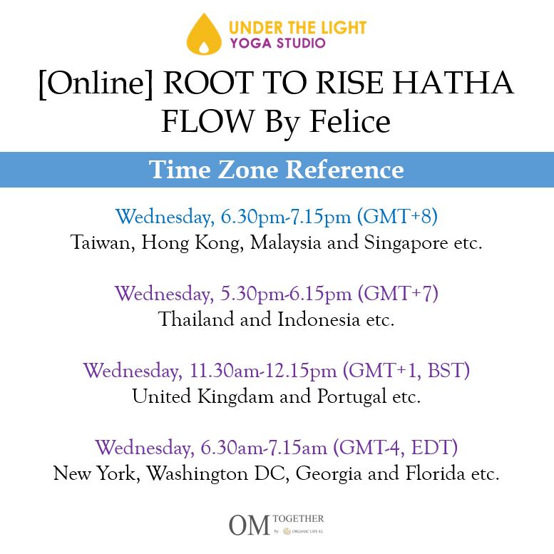 [Online] ROOT TO RISE HATHA FLOW by Felice (45 min) at 6.30pm Wed on 8 July 2020 -completed