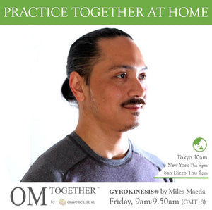 [Zoom] GYROKINESIS® with Miles Maeda (50 min) at 9am Fri on 4 Sep 2020 - completed