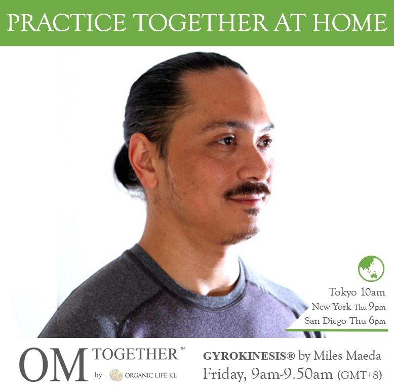 [Zoom] GYROKINESIS® with Miles Maeda (50 min) at 9am Fri on 11 Sep 2020 - completed