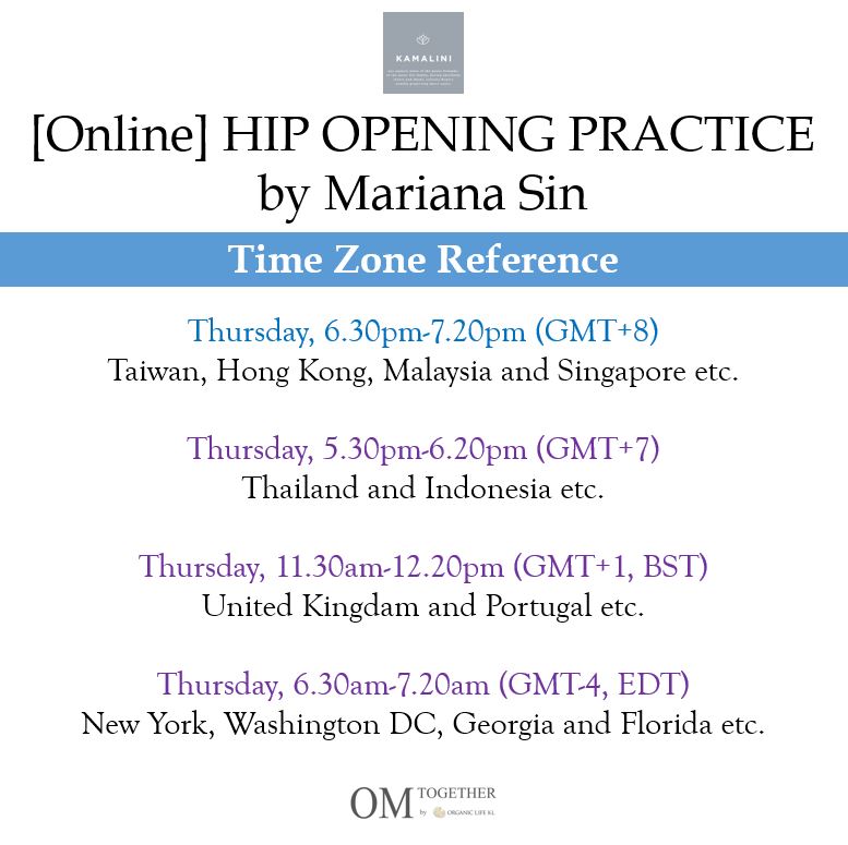 [Zoom] HIP OPENING PRACTICE by Mariana Sin (50 min) at 6.30pm Thu on 13 Aug 2020 -completed