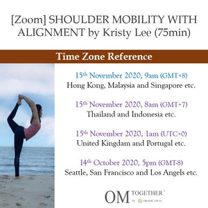 [Zoom] SHOULDER MOBILITY WITH ALIGNMENT by Kristy Lee (75min) at 9am Sun on 15 Nov 2020 -completed