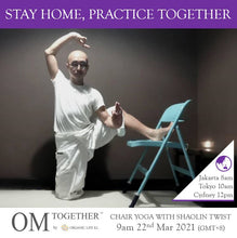 Load image into Gallery viewer, Chair Yoga With Shaolin Twist (75 min) at 9am Mon on 22 Mar 2020 -completed
