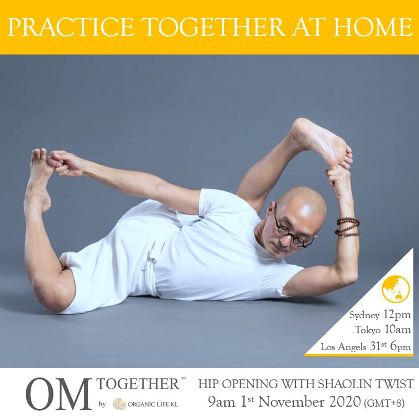 [Zoom] HIP OPENING WITH SHAOLIN TWIST by Lee Swee Keong (75 min) at 9am Sun on 1 Nov 2020 -completed