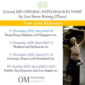 [Zoom] HIP OPENING WITH SHAOLIN TWIST by Lee Swee Keong (75 min) at 9am Sun on 1 Nov 2020 -completed