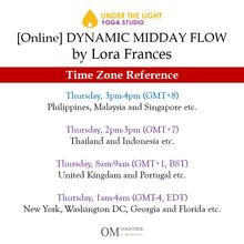 Load image into Gallery viewer, [Zoom] DYNAMIC MIDDAY FLOW by Lora Frances (60 min) at 3pm Thu on 3 Sep 2020 - completed
