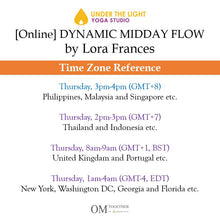 Load image into Gallery viewer, [Zoom] DYNAMIC MIDDAY FLOW by Lora Frances (60 min) at 3pm Thu on 15 Oct 2020 - completed
