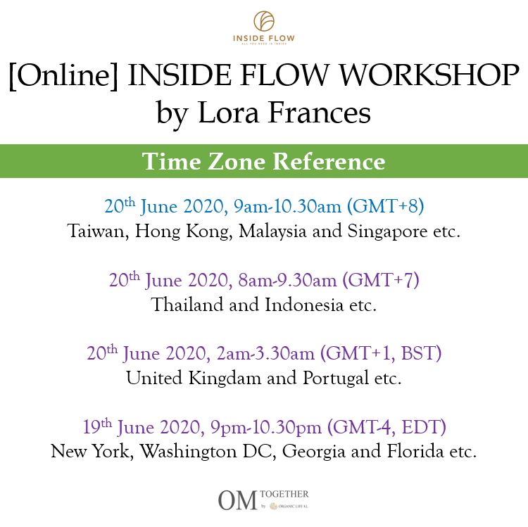 [Online] INSIDE FLOW WORKSHOP by Lora Frances (90 min) at 9am on 20 June 2020 -completed