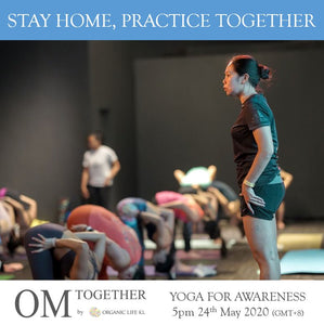 [Online] YOGA FOR AWARENESS by Mariana Sin (90 min) at 5pm on 24 May 2020 -completed