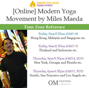 [Zoom] Modern Yoga Movement with Miles Maeda (50 min) at 9am Fri on 16 Oct 2020 - completed