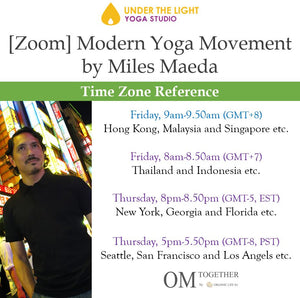 [Zoom] Modern Yoga Movement with Miles Maeda (50 min) at 9am Fri on 18 Dec 2020 - completed