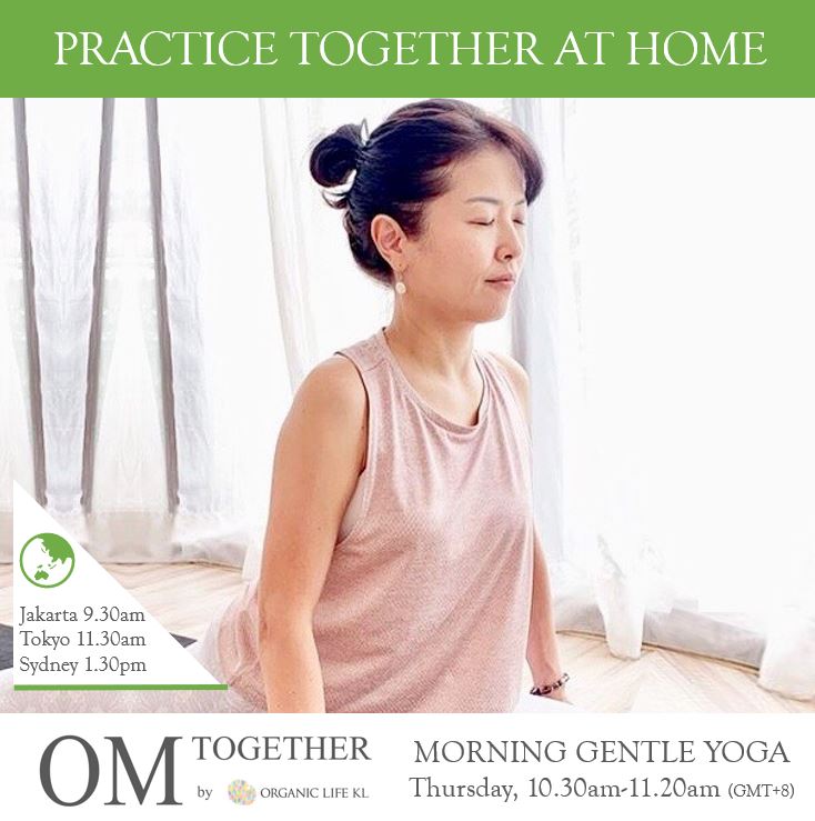 [Zoom] MORNING GENTLE YOGA by Asako (50 min) at 10.30am Thu on 10 Dec 2020 - completed