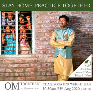[Zoom] CHAIR YOGA FOR WEIGHT LOSS by Rama Krishna Galla (60 min) at 10.30am Tue on 25 Aug 2020 -completed