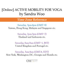 Load image into Gallery viewer, [Online] ACTIVE MOBILITY FOR YOGA by Sandra Woo (60 min) at 3pm on 27 June 2020 -completed
