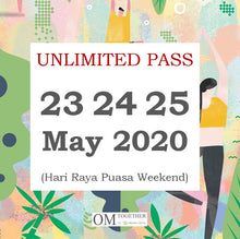 Load image into Gallery viewer, UNLIMITED PASS (23rd 24th 25th May 2020)
