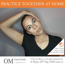 Load image into Gallery viewer, [Zoom] A Natural Way to a Younger Looking Face by Vasiliki [Part1] (60 min) at 6.30pm Tue on 29 Sep 2020 -completed
