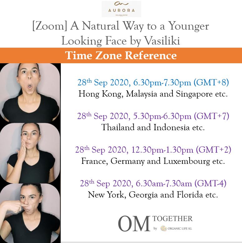 [Zoom] A Natural Way to a Younger Looking Face by Vasiliki [Part1] (60 min) at 6.30pm Tue on 29 Sep 2020 -completed