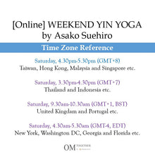 Load image into Gallery viewer, [Zoom] WEEKEND YIN YOGA with THEME by Asako (60 min) at 4.30pm Sat on 15 Aug 2020 -completed
