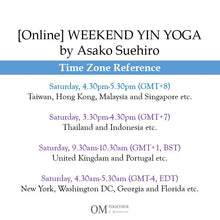 Load image into Gallery viewer, [Online] WEEKEND YIN YOGA by Asako (60 min) at 4.30pm Sat on 11 July 2020 -completed
