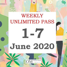 Load image into Gallery viewer, WEEKLY PASS (1-7 June 2020) -completed
