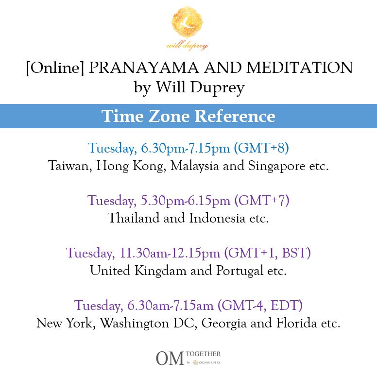 [Online] PRANAYAMA AND MEDITATION by Will Duprey (45 min) at 6.30pm on 30 June 2020 -completed