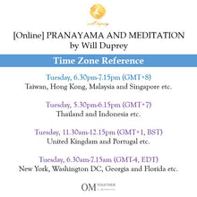 Load image into Gallery viewer, [Online] PRANAYAMA AND MEDITATION by Will Duprey (45 min) at 6.30pm on 16 June 2020 -completed

