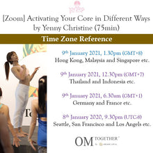 Load image into Gallery viewer, [Archive] Activating Your Core in Different Ways (75min) at 1.30pm Sat on 9 Jan 2021 -completed
