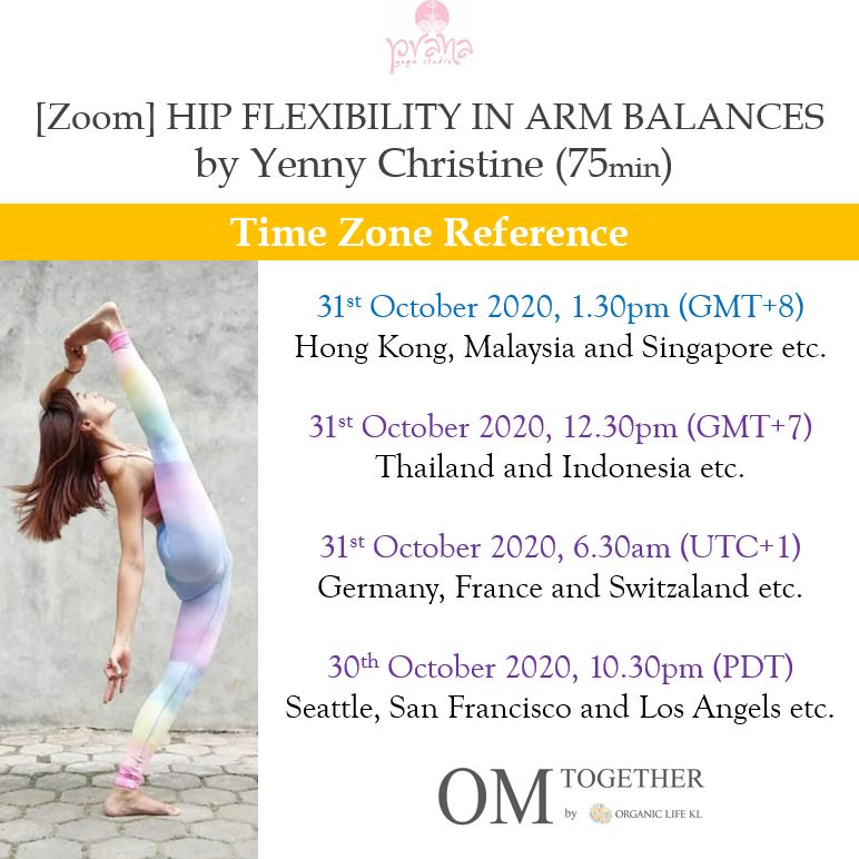 [Zoom] HIP FLEXIBILITY IN ARM BALANCES by Yenny Christine (75 min) at 1.30pm Sat on 31 Oct 2020 -completed